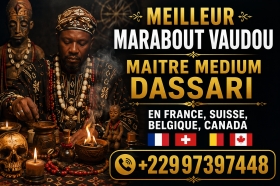  Démonstration du vrai portefeuille magique en Faso +22997397448 Marabout du portefeuille magique puissant : attirez richesse, chance et abondance grâce à un rituel efficace. Résultats rapides et accompagnement sérieux.
Marabout du portefeuille magique : attirez richesse et abondance durable
Vous souhaitez améliorer votre situation financière et attirer plus d’argent dans votre vie ? Le marabout du portefeuille magique est une solution spirituelle reconnue pour favoriser la prospérité, la chance et l’abondance.
Grâce à des rituels puissants et personnalisés, le portefeuille magique agit comme un véritable aimant à richesse. Il permet d’ouvrir les portes financières, de débloquer les situations difficiles et d’attirer des opportunités inattendues.
Un rituel puissant pour attirer l’argent rapidement
Le rituel du portefeuille magique repose sur des pratiques ancestrales transmises de génération en génération. Il vise à :
Attirer l’argent et la réussite financière
Augmenter les revenus et les opportunités
Éloigner les blocages et les énergies négatives
Favoriser la chance dans les affaires et les jeux
Chaque rituel est adapté à votre situation pour maximiser les résultats et vous offrir une évolution positive durable.
Pourquoi faire appel à un marabout spécialisé ?
Un marabout expérimenté possède les connaissances nécessaires pour activer les énergies liées à la richesse. Il vous accompagne avec sérieux, discrétion et efficacité afin de vous aider à atteindre vos objectifs financiers.
Le portefeuille magique est idéal pour les personnes qui souhaitent :
Améliorer leurs finances
Sortir des difficultés économiques
Attirer la chance et les opportunités
Booster leurs projets professionnels
Résultats rapides et accompagnement personnalisé
Avec un suivi sérieux, vous pouvez constater des changements positifs dans votre vie financière. L’accompagnement permet d’optimiser les effets du rituel et d’assurer une protection énergétique durable.
MEDIUM PAUL
Contact
Appel direct: +229 97 39 74 48
Whatsapp/viber: +229 97 39 74 48
E-mail directe: puissantmedium.dassari@gmail.com